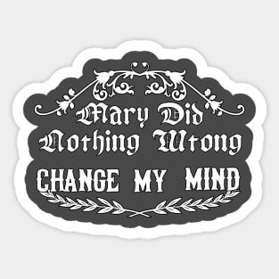 Jesse Lee- Mary Did Nothing Wrong- WHITE Sticker